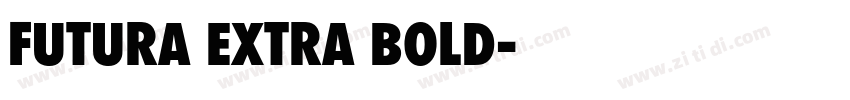 FUTURA EXTRA BOLD字体转换